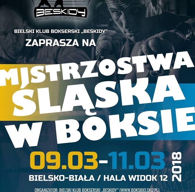 Mistrzostwa Śląska w Boksie 09-11.03.2018 Bielsko-Biała